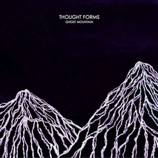 Cover for Thought Forms · Ghost Mountain (CD) (2013)