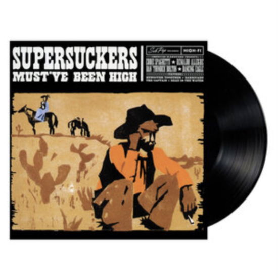 Cover for Supersuckers · Must've Been High (LP) (2024)