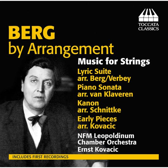 Berg By Arrangement  Music For Strings - Leopoldinum Orkovacic - Música - TOCCATA CLASSICS - 5060113442475 - 29 de setembro de 2014