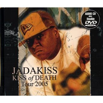 Jadakiss  Kiss of Death - Tour 2005  Cd+2dvd - DVD - Musiikki - POP/ROCK - 5060117600475 - keskiviikko 30. toukokuuta 2018