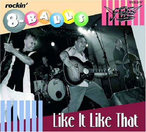 Like It Like That - Rockin' 8-balls the - Music - GOOFIN' - 6419517061475 - October 24, 2007