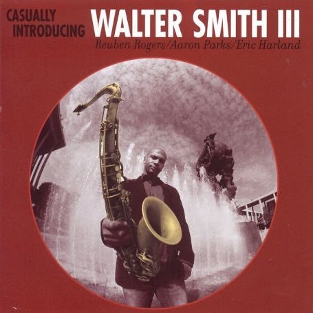 Walter  III Smith · Casually introducing (CD) (2018)