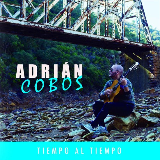 Tiempo Al Tiempo - Adrian Cobos - Musique - TSUNAMI - 8435383653475 - 8 février 2019