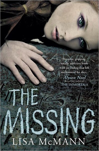 Cover for Lisa McMann · The Missing (Taschenbuch) [For Sale in Other Territories/ and Tesco Exclusive edition] (2011)