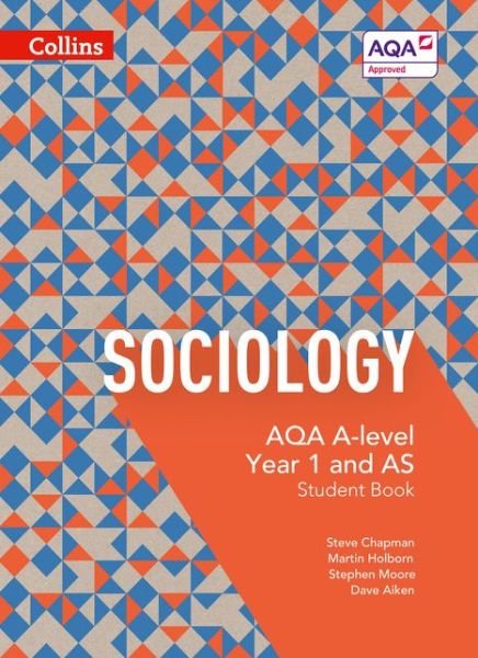 Cover for Steve Chapman · AQA A Level Sociology Student Book 1 - Collins AQA A Level Sociology (Taschenbuch) [4 Revised edition] (2015)