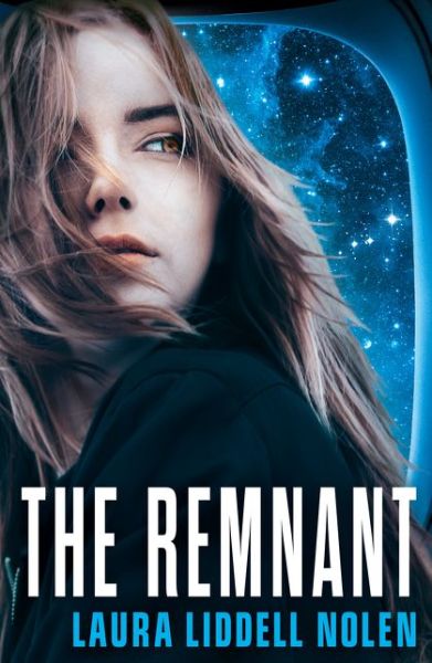 Cover for Laura Liddell Nolen · The Remnant - The Ark Trilogy (Paperback Book) (2017)