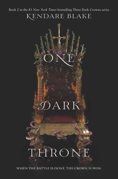 One Dark Throne - Three Dark Crowns - Kendare Blake - Kirjat - HarperCollins - 9780062385475 - tiistai 2. huhtikuuta 2019