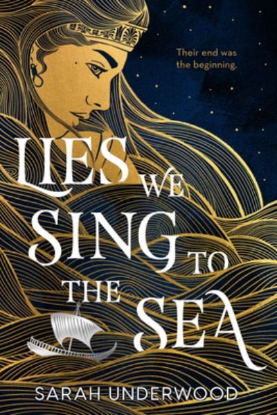 Cover for Sarah Underwood · Lies We Sing to the Sea (Hardcover Book) (2023)
