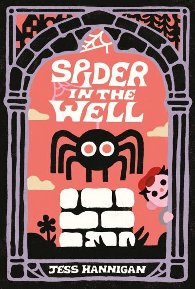 Spider in the Well - Jess Hannigan - Bøger - HarperCollins Publishers Inc - 9780063289475 - 25. april 2024