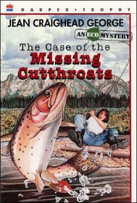 Cover for Jean Craighead George · The Case of the Missing Cutthroats (Paperback Book) [Reprint edition] (1999)