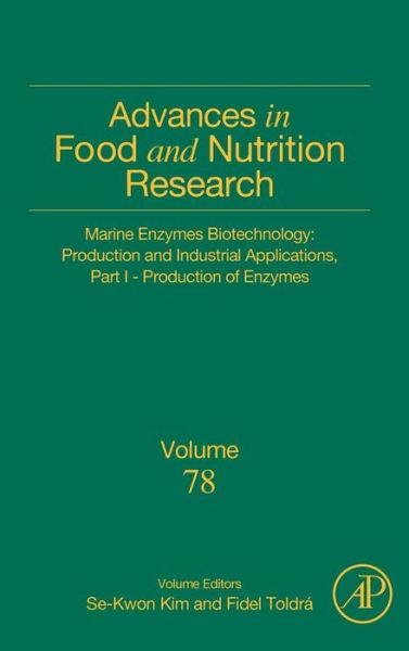 Cover for Marine Enzymes Biotechnology: Production and Industrial Applications, Part I - Production of Enzymes - Advances in Food and Nutrition Research (Gebundenes Buch) (2016)