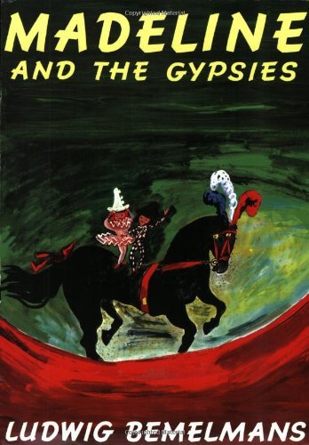 Madeline and the Gypsies - Madeline - Ludwig Bemelmans - Bøker - Penguin Putnam Inc - 9780140566475 - 1. mai 2000