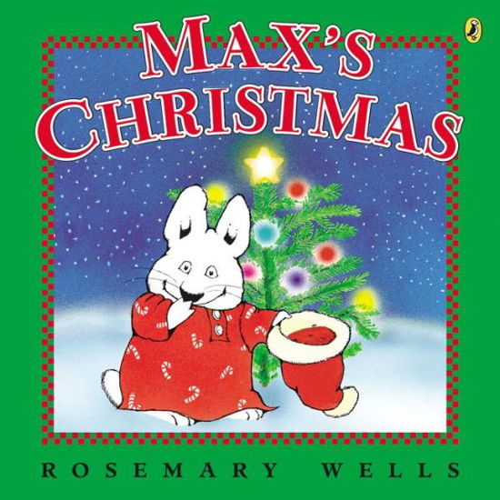 Cover for Rosemary Wells · Max's Christmas (Max and Ruby) (Paperback Book) [Reprint edition] (2013)