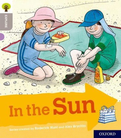 Oxford Reading Tree Explore with Biff, Chip and Kipper: Oxford Level 1: In the Sun - Oxford Reading Tree Explore with Biff, Chip and Kipper - Roderick Hunt - Książki - Oxford University Press - 9780198396475 - 18 stycznia 2018