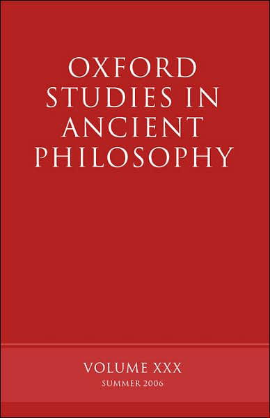 Cover for David Sedley · Oxford Studies in Ancient Philosophy XXX: Summer 2006 - Oxford Studies in Ancient Philosophy (Pocketbok) (2006)
