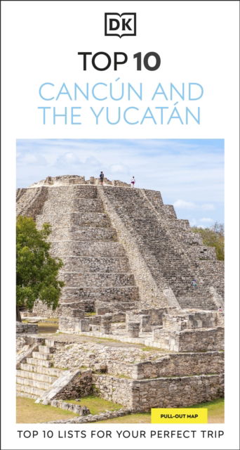 Cover for DK Travel · DK Top 10 Cancun and the Yucatan - Pocket Travel Guide (Paperback Book) (2025)