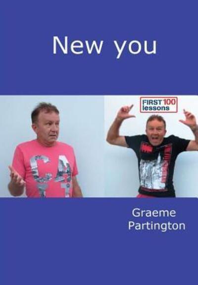 Cover for Graeme Partington · New You First 100 Lessons (Hardcover Book) (2017)