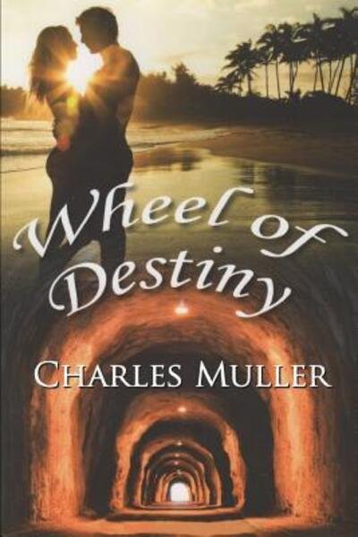 Cover for Charles Muller · Wheel Of Destiny (Paperback Book) (2018)