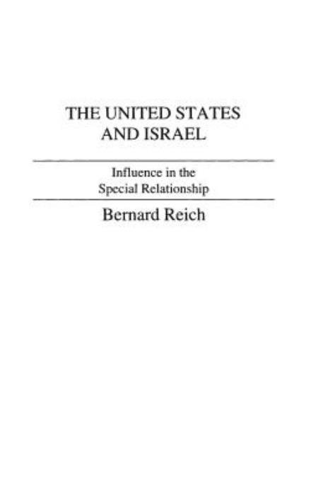 Cover for Alvin Rubinstein · The United States and Israel: Influence in the Special Relationship (Hardcover Book) (1984)