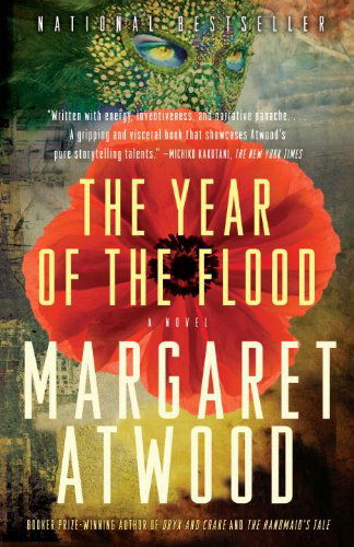 Year of the Flood - Margaret Atwood - Kirjat - Knopf Doubleday Publishing Group - 9780307455475 - tiistai 27. heinäkuuta 2010