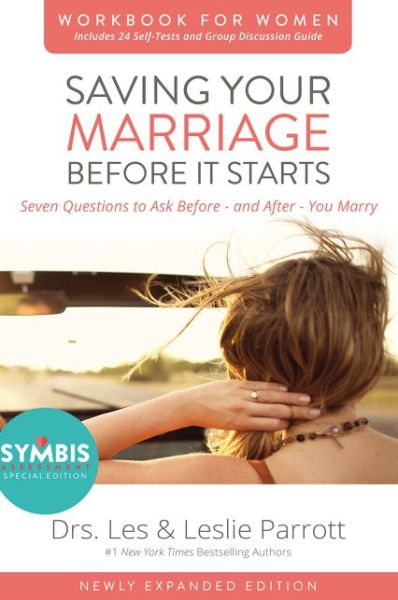 Saving Your Marriage Before It Starts Workbook for Women Updated: Seven Questions to Ask Before---and After---You Marry - Parrott, Les and Leslie - Books - HarperChristian Resources - 9780310875475 - November 19, 2015