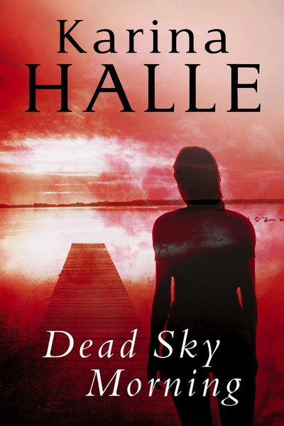 Cover for Karina Halle · Dead Sky Morning (Taschenbuch) (2024)