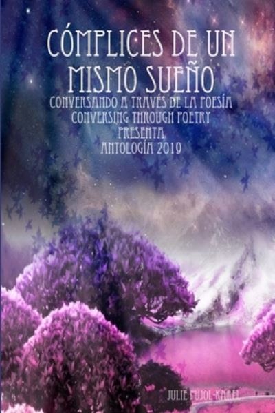 Cover for Julie Pujol-Karel · Cómplices de un Mismo Sueño (Book) (2019)