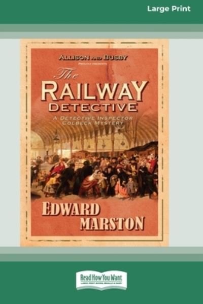 Cover for Edward Marston · The Railway Detective [Standard Large Print 16 Pt Edition] (Taschenbuch) (2016)