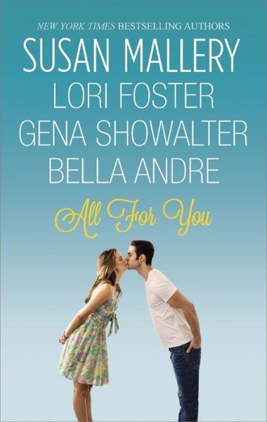 Cover for Bella Andre · All for You: Halfway There\buckhorn Ever After\the One You Want\one Perfect Night (Original Heartbreakers 1 of 4) (Paperback Book) (2014)