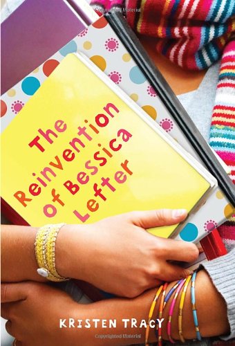 Cover for Kristen Tracy · The Reinvention of Bessica Lefter (Taschenbuch) [Reprint edition] (2012)