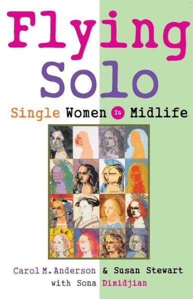 Cover for Carol M. Anderson · Flying Solo: Single Women in Midlife (Taschenbuch) [New edition] (2002)