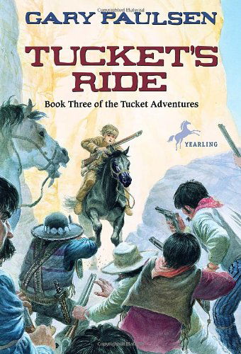 Tucket's Ride (The Francis Tucket Books) - Gary Paulsen - Livros - Yearling - 9780440411475 - 9 de março de 1998