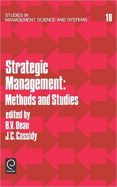 Cover for John C. Cassidy · Strategic Management: Methods and Studies - Studies in Management Science and Systems (Hardcover Book) (1990)