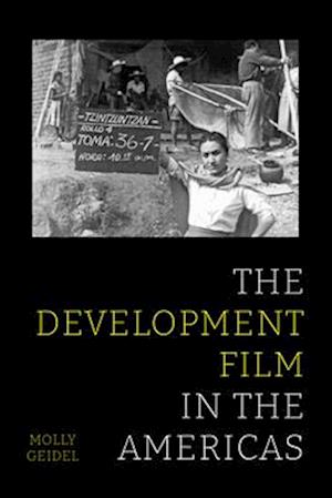 Cover for Molly Geidel · The Development Film in the Americas (Hardcover Book) (2025)