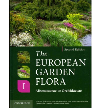 Cover for James Cullen · The European Garden Flora Flowering Plants: A Manual for the Identification of Plants Cultivated in Europe, Both Out-of-Doors and Under Glass - European Garden Flora (Hardcover Book) [2 Revised edition] (2011)