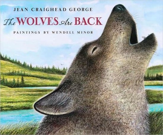 Cover for Jean Craighead George · The Wolves Are Back (Gebundenes Buch) [1st edition] (2008)