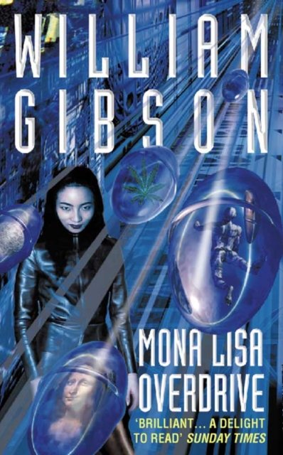 Cover for William Gibson · Mona Lisa Overdrive (Paperback Bog) [New edition] (1989)