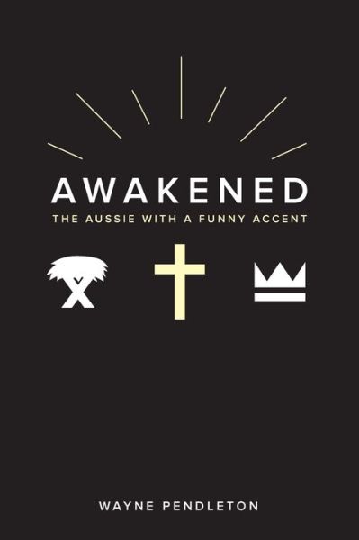 Cover for Wayne Pendleton · Awakened (Paperback Book) (2022)