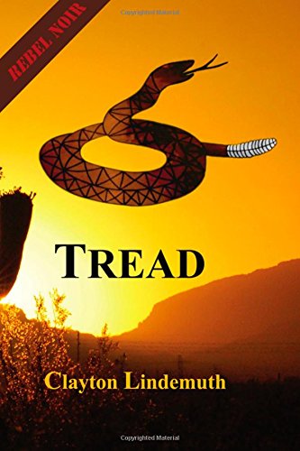 Tread - Clayton Lindemuth - Livros - Hardgrave Enterprises - 9780692252475 - 8 de julho de 2014