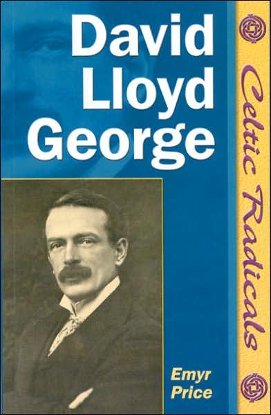 Cover for Emyr Price · David Lloyd George - Celtic Radicals (Paperback Book) (2005)
