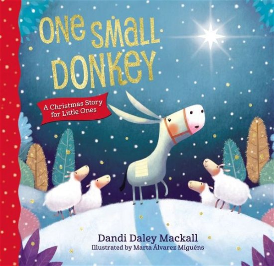 Cover for Dandi Daley Mackall · One Small Donkey for Little Ones: A Christmas Story (Board book) (2016)