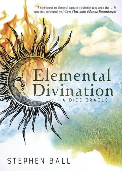 Cover for Stephen Ball · Elemental Divination: A Dice Oracle (Paperback Book) (2018)