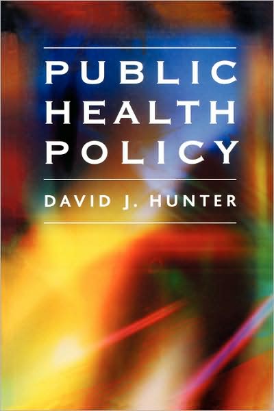 Cover for Hunter, David (University of Durham) · Public Health Policy (Taschenbuch) (2003)