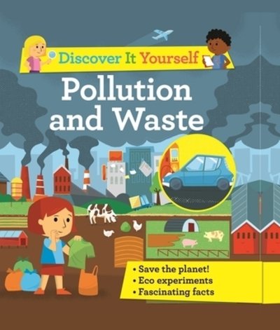 Cover for Sally Morgan · Discover It Yourself: Pollution and Waste - Discover It Yourself (Hardcover bog) (2020)