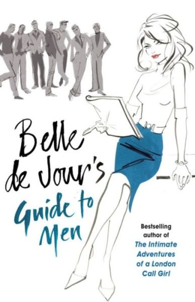 Cover for Belle De Jour · Belle de Jour's Guide to Men (Paperback Book) [1st edition] (2010)