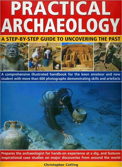 Cover for Chris Catling · Practical Archaeology (Hardcover Book) (2009)