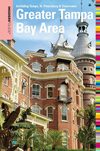 Cover for Anne Anderson · Insiders' Guide (R) to the Greater Tampa Bay Area: Including Tampa, St. Petersburg, &amp; Clearwater - Insiders' Guide Series (Taschenbuch) [First edition] (2010)