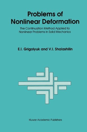 Problems of Nonlinear Deformation: The Continuation Method Applied to Nonlinear Problems in Solid Mechanics - E.I. Grigolyuk - Bøker - Springer - 9780792309475 - 30. september 1991