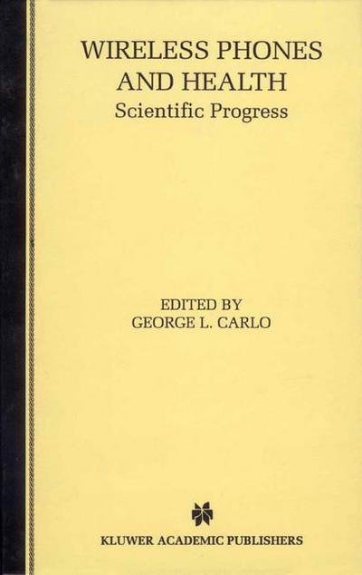 Cover for George Louis Carlo · Wireless Phones and Health: Scientific Progress (Hardcover Book) [1998 edition] (1998)