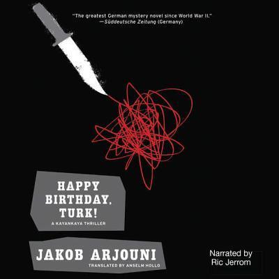 Cover for Jakob Arjouni · Happy Birthday, Turk! (CD) (2011)